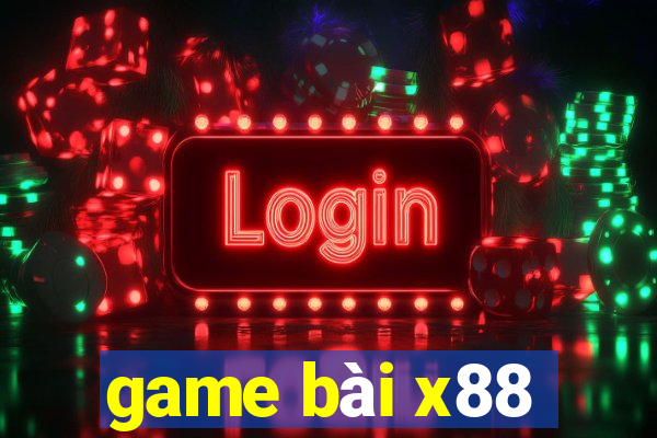 game bài x88