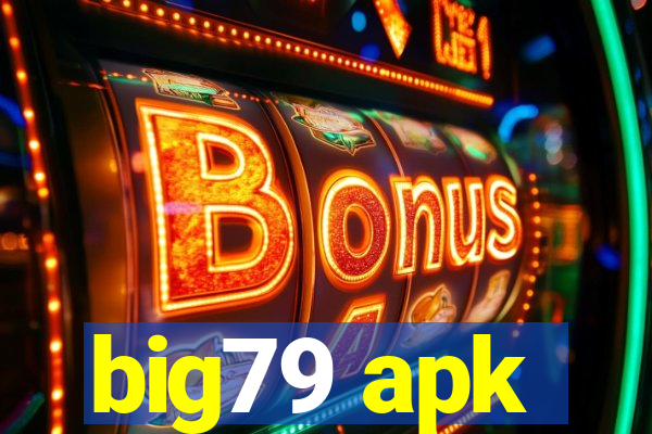 big79 apk