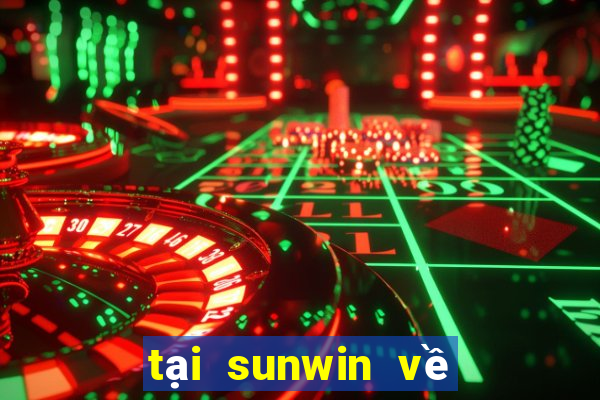 tại sunwin về máy tính