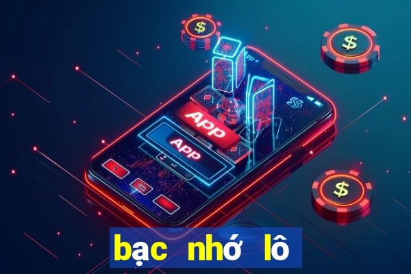 bạc nhớ lô đề mb