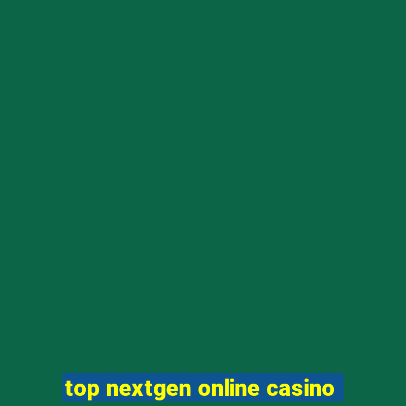 top nextgen online casino