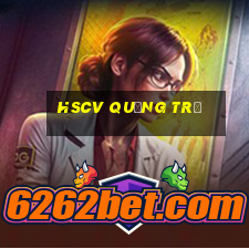 hscv quảng trị