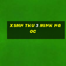 xsmn thu 3 minh ngoc