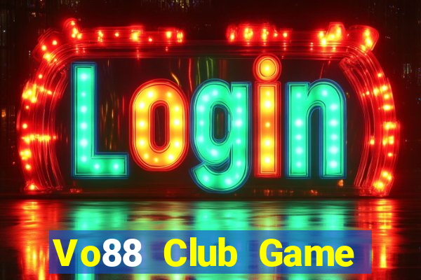 Vo88 Club Game Bài B52 Đổi Thưởng 2021