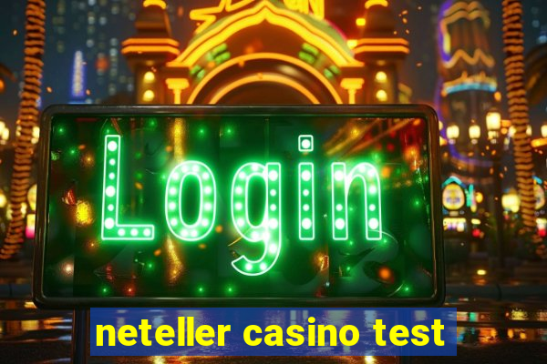 neteller casino test