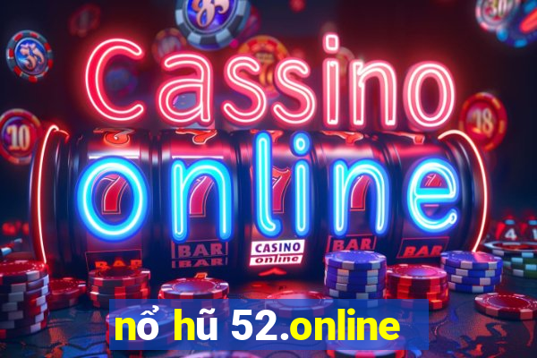 nổ hũ 52.online