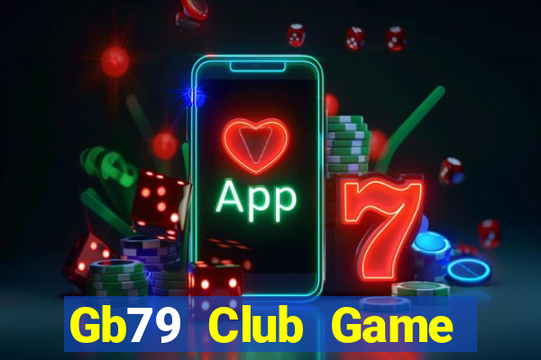 Gb79 Club Game Bài Casino