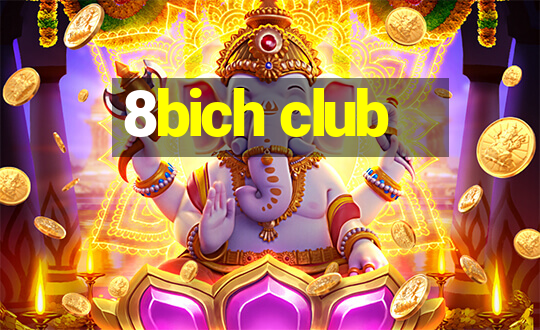 8bich club