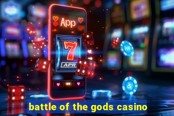 battle of the gods casino