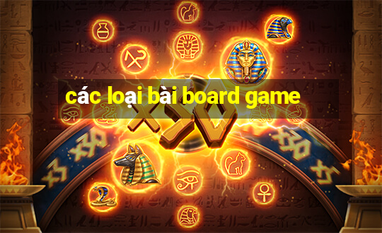 các loại bài board game