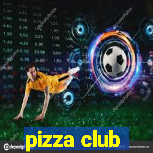 pizza club