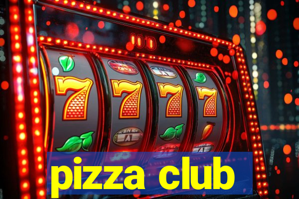 pizza club