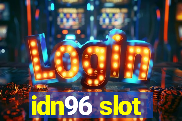 idn96 slot