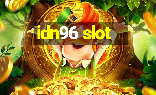 idn96 slot