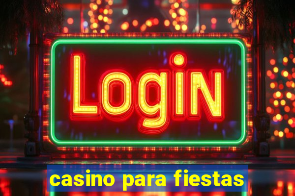 casino para fiestas