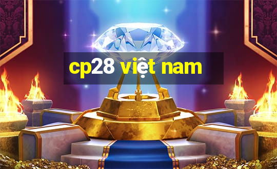 cp28 việt nam