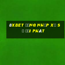 8Xbet Đăng nhập xổ số đại phát