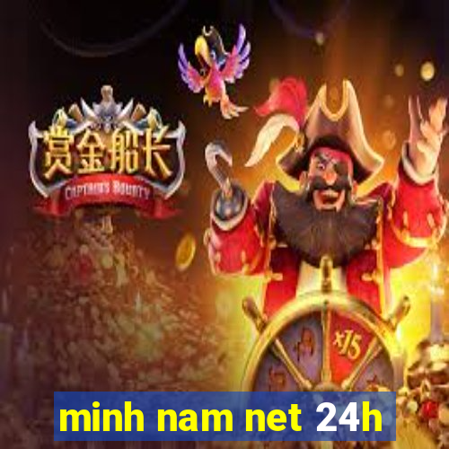 minh nam net 24h