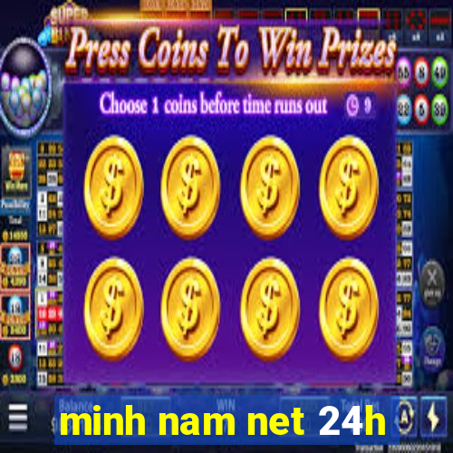 minh nam net 24h