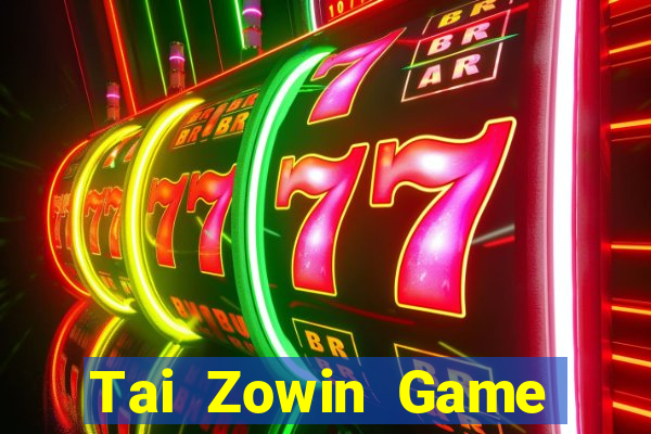 Tai Zowin Game Bài Giải Trí