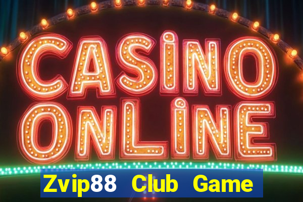 Zvip88 Club Game Bài Online Uy Tín