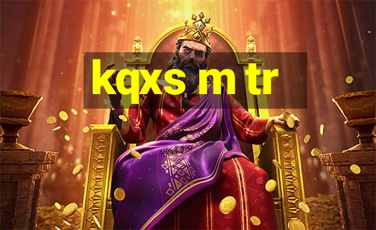 kqxs m tr