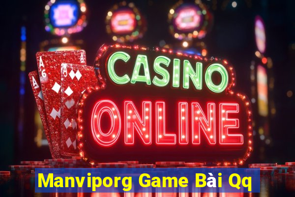 Manviporg Game Bài Qq