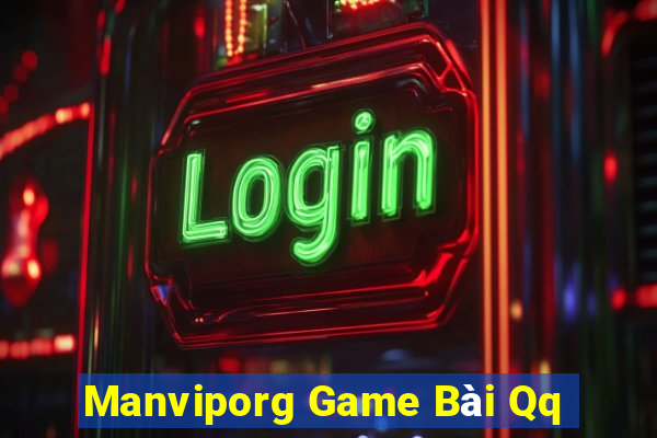 Manviporg Game Bài Qq