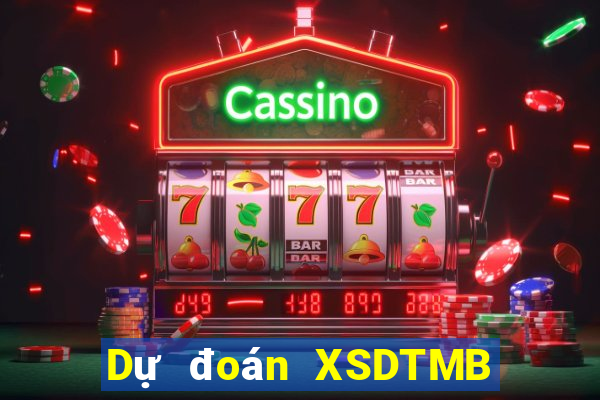 Dự đoán XSDTMB ngày 26