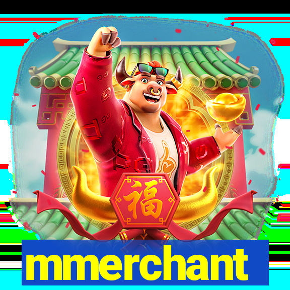 mmerchant