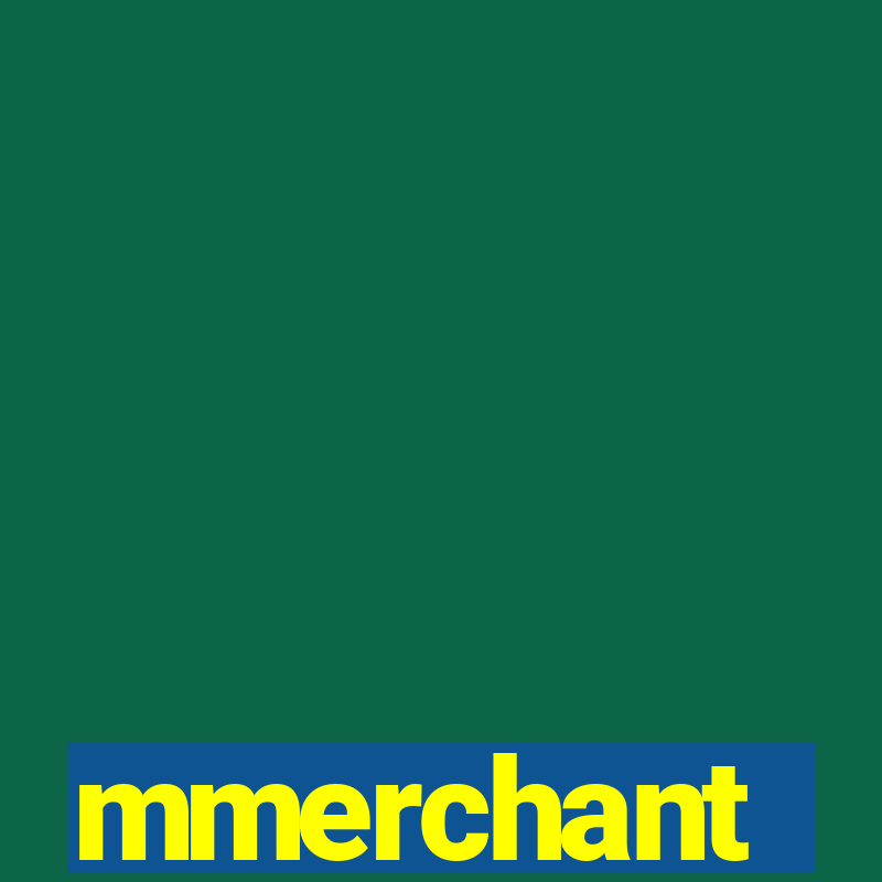 mmerchant