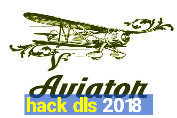 hack dls 2018