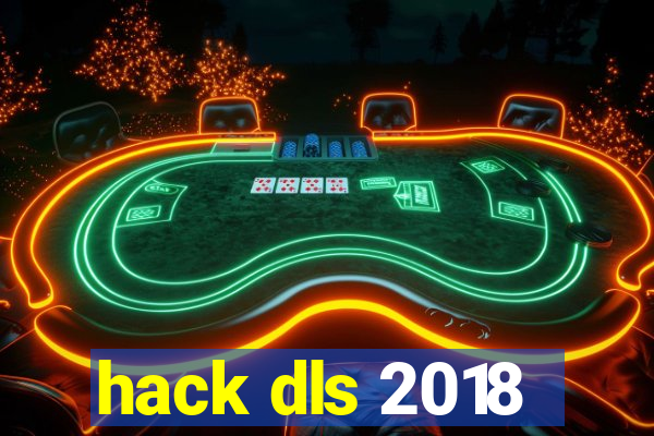 hack dls 2018