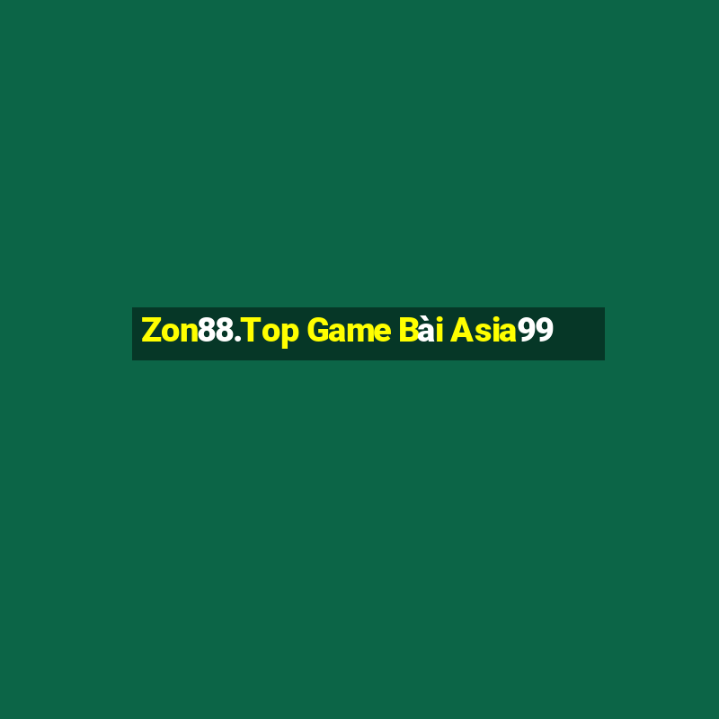 Zon88.Top Game Bài Asia99