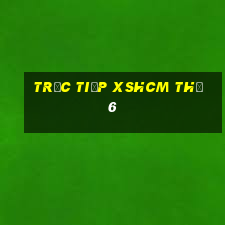 Trực tiếp XSHCM Thứ 6