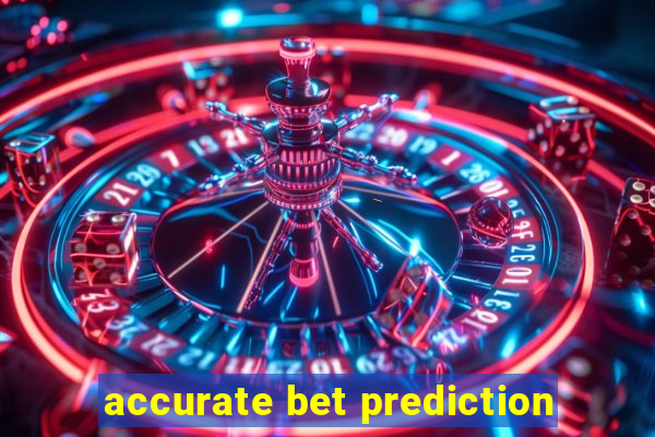 accurate bet prediction