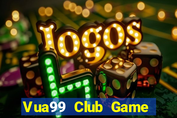 Vua99 Club Game Bài Bốc Club