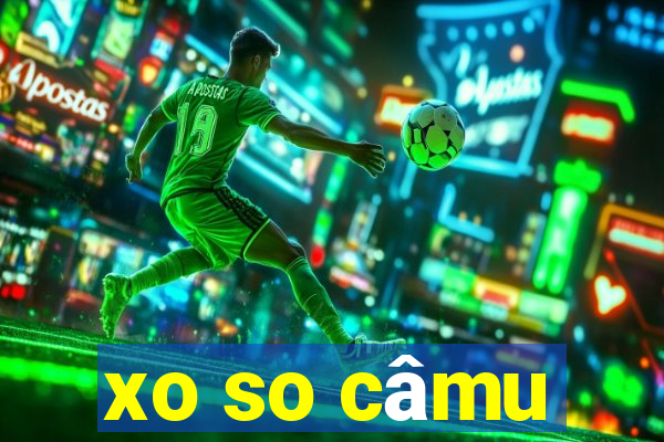 xo so câmu