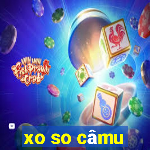 xo so câmu