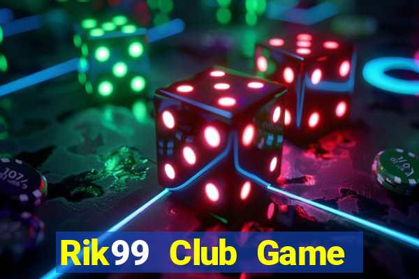 Rik99 Club Game Bài Las Vegas