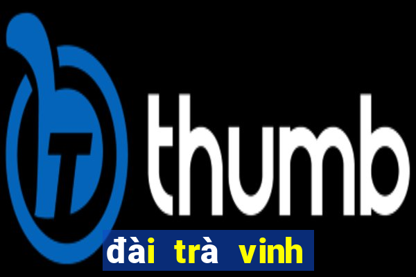 đài trà vinh hôm nay