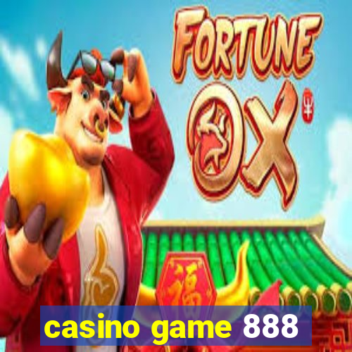 casino game 888