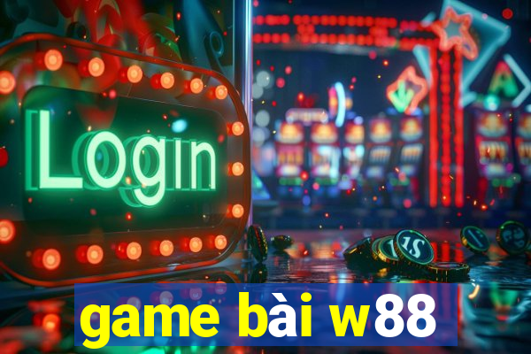 game bài w88