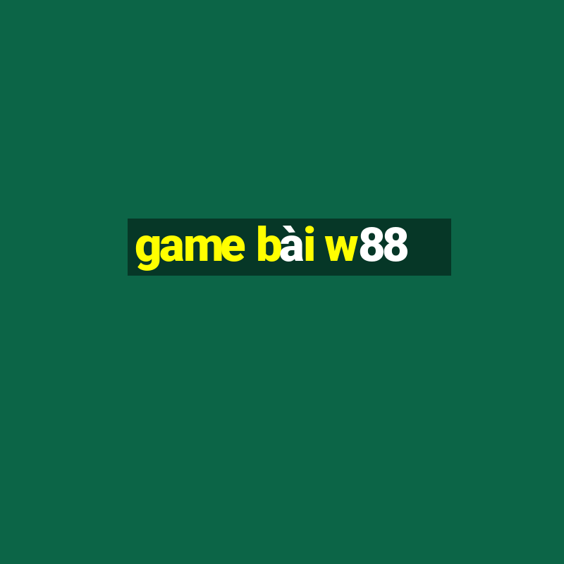 game bài w88