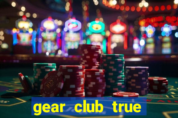 gear club true racing hack