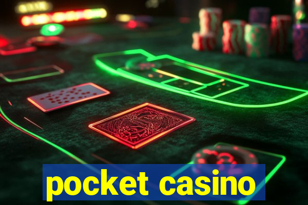 pocket casino