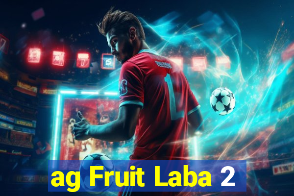 ag Fruit Laba 2