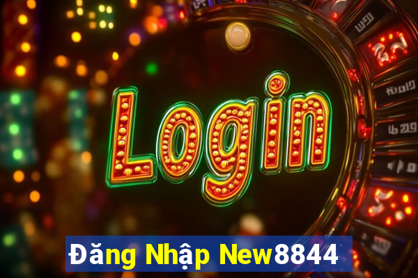 Đăng Nhập New8844