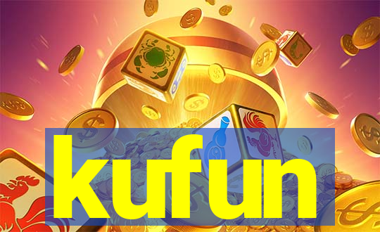 kufun