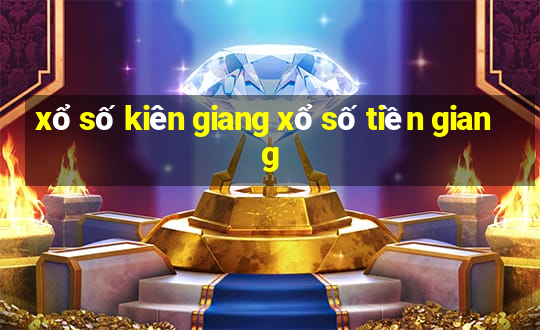 xổ số kiên giang xổ số tiền giang